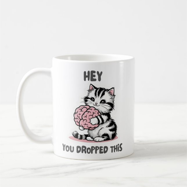 Hey, you dropped this Mug, Funny Cat Coffee Mug (Left)
