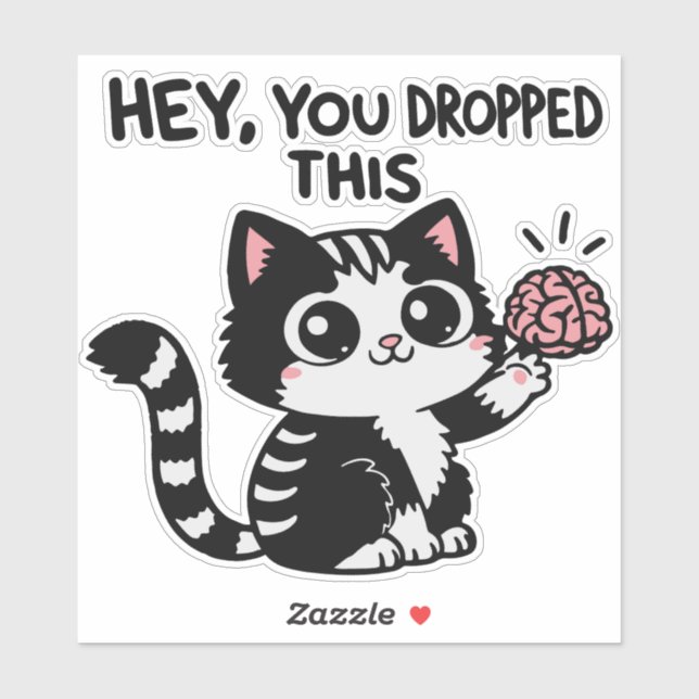 Hey You Dropped Your Brain (Sheet)