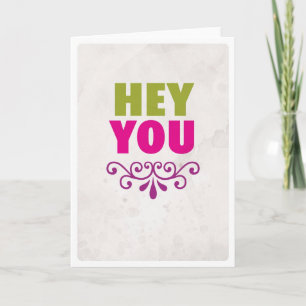 Hey you, friend friendship card