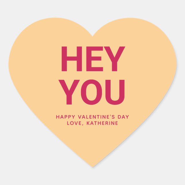Hey you funny cute Valentine's Day conversation Heart Sticker (Front)