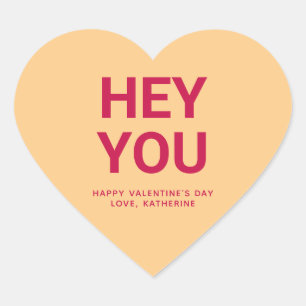 Hey you funny cute Valentine's Day conversation Heart Sticker