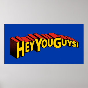 Hey You Guys Poster
