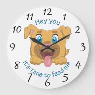 Hey You, It's Time to Feed Me Large Clock