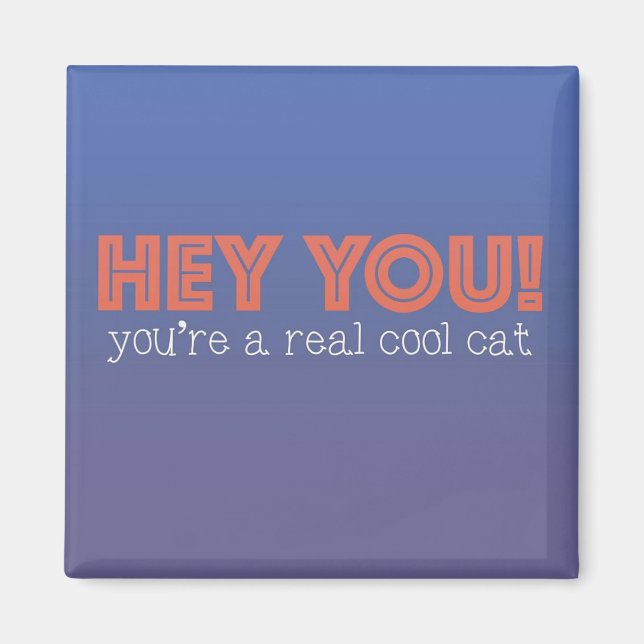 Hey You! Magnet (Front)