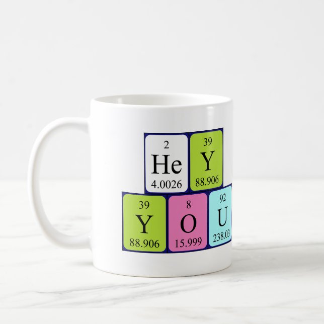 Hey You periodic table phrase mug (Left)