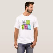 Hey You periodic table phrase shirt 3 (Front Full)