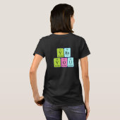 Hey You, Yes You periodic table phrase shirt 9 (Back Full)