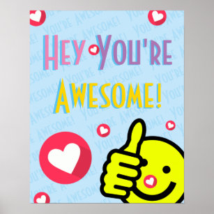 Hey Youre Awesome Yellow Smile Face Motivational  Poster