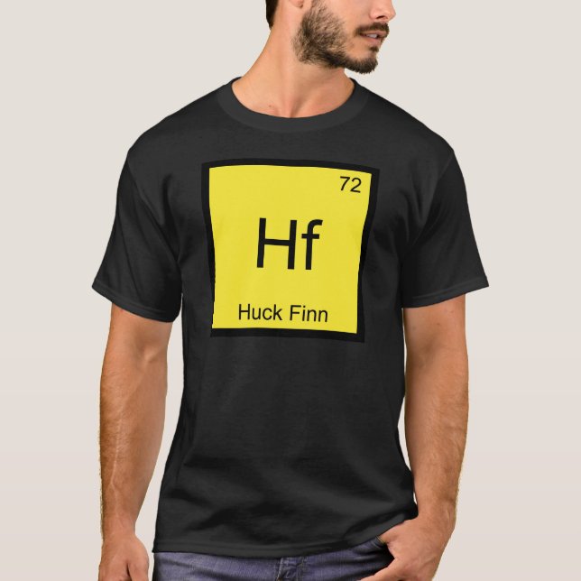 Hf - Huck Finn Funny Chemistry Element Symbol Tee (Front)