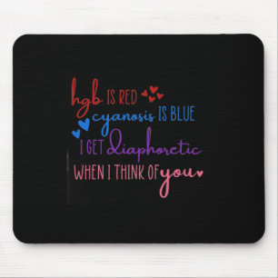 Hgb Is Red Cyanosis Is Blue Get Diaphoretic Nurse Mouse Mat