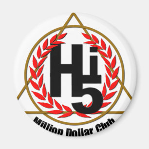 Hi 5 Million Dollar Club Magnet
