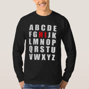 Hi Alphabet Back To School Kindergarten Teacher St T-Shirt