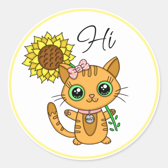 Hi and Hugs | Cute Cat with Sunflower Classic Round Sticker (Front)