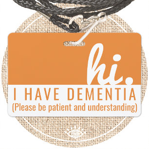 hi dementia and alzheimers patience pvc badge ID badge