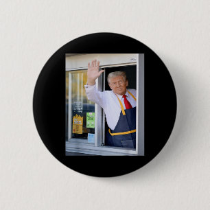 Hi Get Your Burger Donald Trump Cooks Fries Worker 6 Cm Round Badge