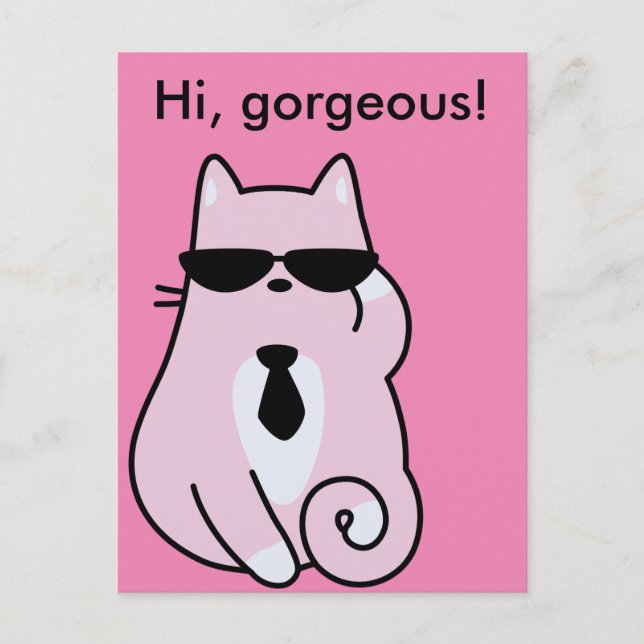 Hi, gorgeous! - Cool Pink Cat Postcard (Front)