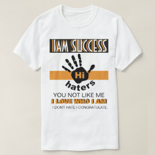 HI HATERS T-Shirt
