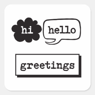 Hi Hello Greetings Square Sticker