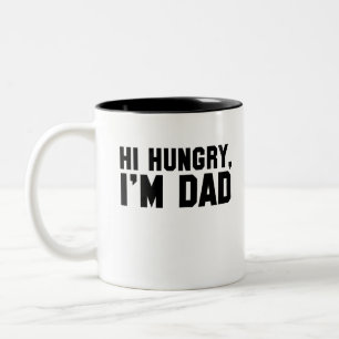 Hi, Hungry, I'm Dad Two-Tone Coffee Mug