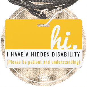 hi i have a hidden disability medical id pvc badge