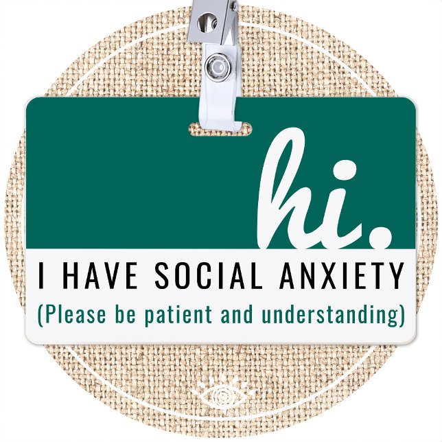 hi i have SOCIAL ANXIETY medical id pvc badge ID Badge (Creator Uploaded)