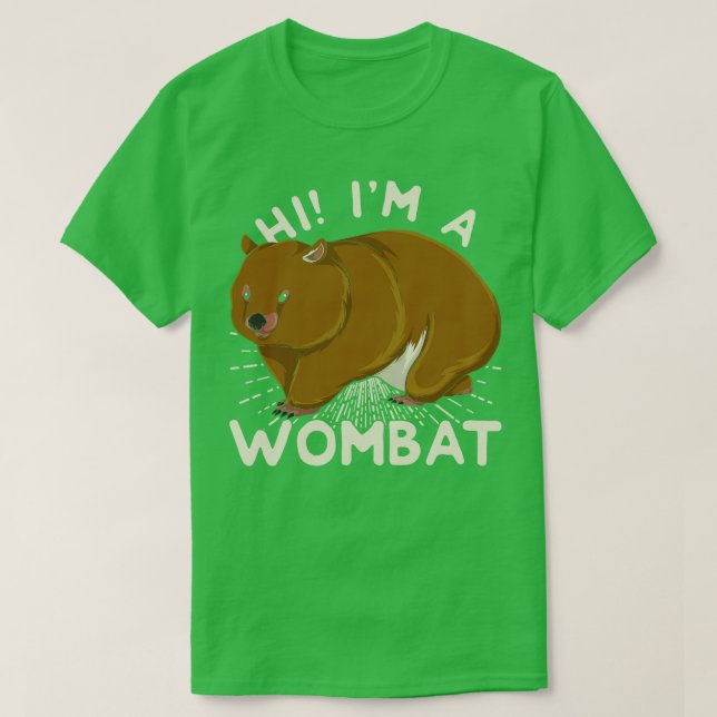 Hi Im A Wombat T-Shirt (Design Front)