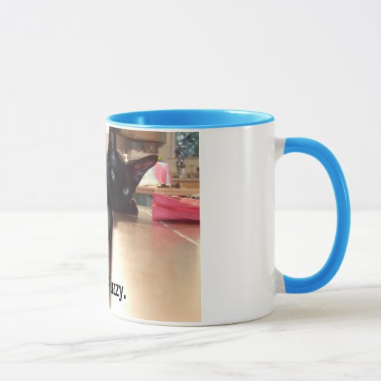 Hi! I'm Fuzzy. Mug