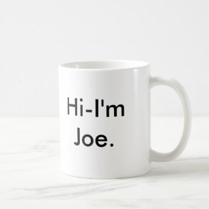 Hi-I'm Joe. Coffee Mug