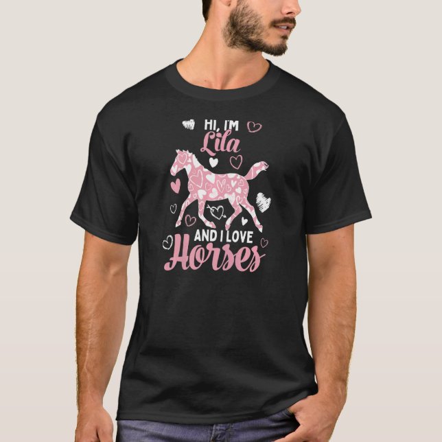 Hi I'm Lila And I Love Horses  Cute Heart Pattern  T-Shirt (Front)