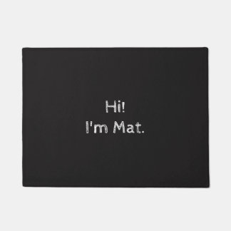 Hi I'm Mat! (Indoor/Outdoor Doormat) Doormat