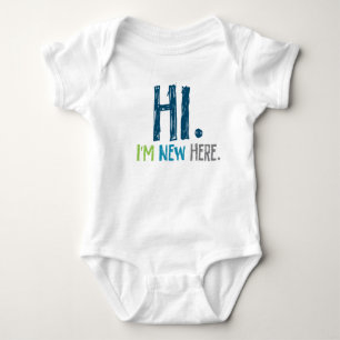 Hi. Im New Here (boy) Baby Bodysuit