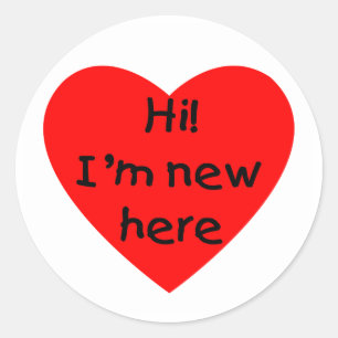 Hi! I'm new here (red) Classic Round Sticker