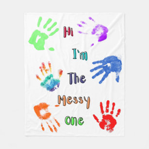 Hi I'm The Messy One - Paint Handprints Fleece Blanket