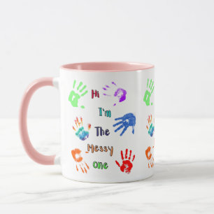 Hi I'm The Messy One - Paint Handprints Mug
