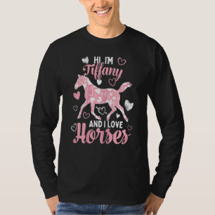 Hi I'm Tiffany And I Love Horses Cute Heart Patte T-Shirt