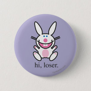 Hi Loser 6 Cm Round Badge