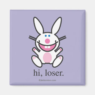 Hi Loser Magnet