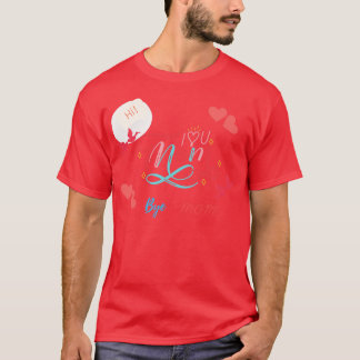 Hi Mum Bye Mum  T-Shirt