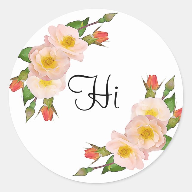 Hi  Pink Roses Floral Classic Round Sticker (Front)