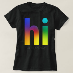 Hi Rainbow Gay LGBT Queer Trendy Customized Name T-Shirt