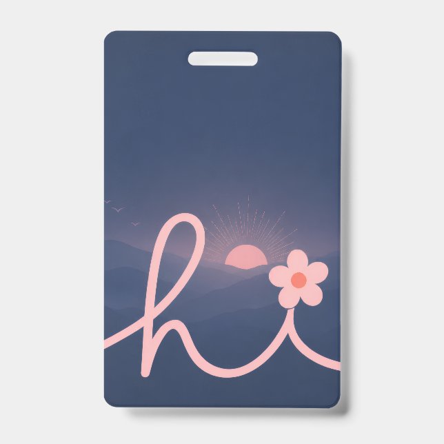 "hi" Script Mountain Sunset Design ID Badge (Front)