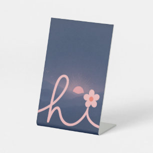 "hi" Script Mountain Sunset Design Pedestal Sign