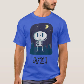 Hi Skeleton Say Hi T-Shirt