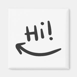 Hi smiling T-Shirt Magnet