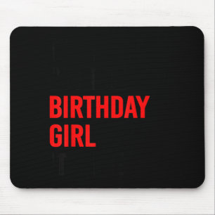 Hi The Birthday Girl Kids Birthday Party Mouse Mat