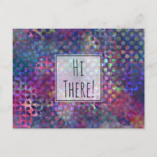 "Hi There!" Multicolored Digital Abstract Art Postcard