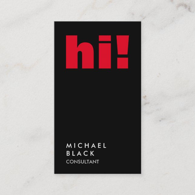 Hi! Vertical Plain Black Trendy Consultant Hello Business Card (Front)