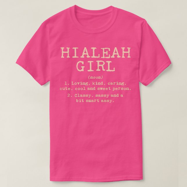 Hialeah Florida Hometown Fl Home State TShirt 2 (Design Front)