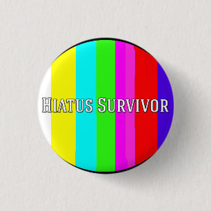 Hiatus Survivor 3 Cm Round Badge