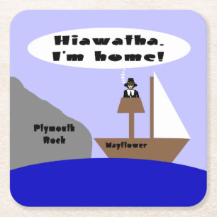 Hiawatha, I'm Home Square Paper Coaster